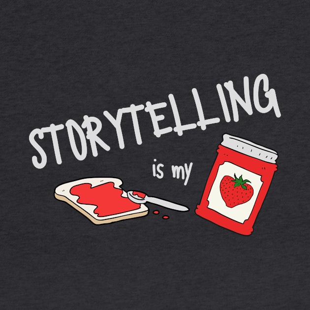 Storytelling is my jam! by Amanda Rountree & Friends